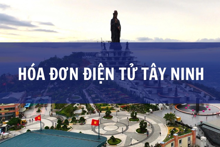 Hóa Đơn Điện Tử Tây Ninh